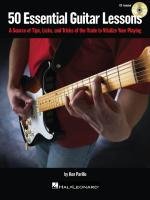 50 Essential Guitar Lessons: A Source of Tips, Licks, and Tricks of th